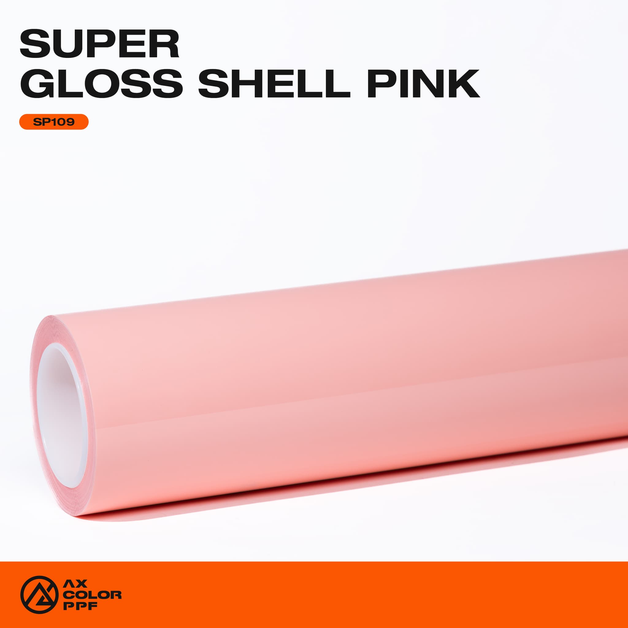 SP109 Color PPF màu Hồng Super Gloss Shell Pink